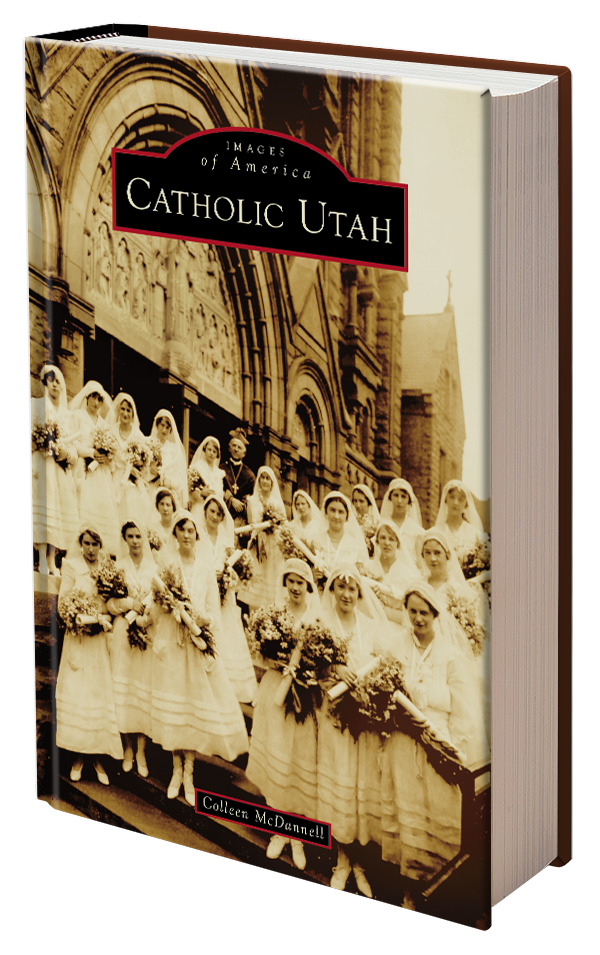 Catholic Utah by Colleen McDannell