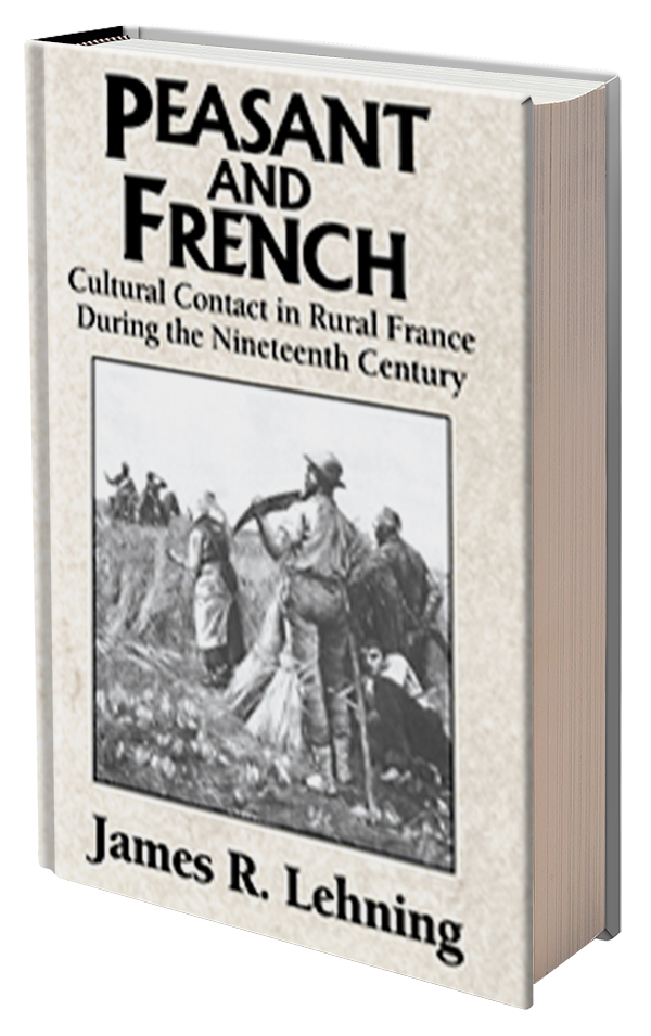 Peasant and French by James R. Lehning